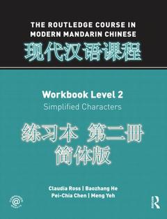 Couverture de l’ouvrage The Routledge Course in Modern Mandarin Chinese Workbook Level 2 (Simplified)