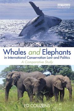 Couverture de l’ouvrage Whales and Elephants in International Conservation Law and Politics