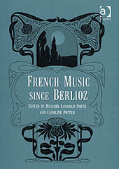 Couverture de l’ouvrage French Music Since Berlioz