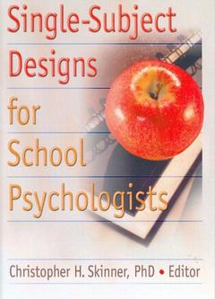 Couverture de l’ouvrage Single-Subject Designs for School Psychologists