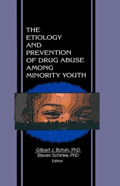 Cover of the book The Etiology and Prevention of Drug Abuse Among Minority Youth