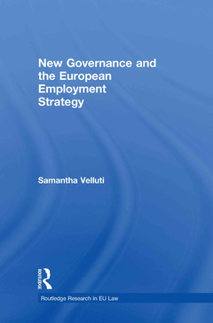 Couverture de l’ouvrage New Governance and the European Employment Strategy