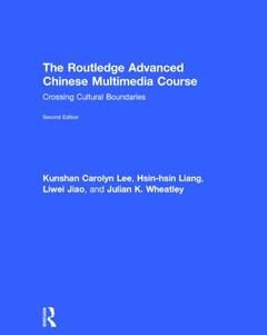 Cover of the book The Routledge Advanced Chinese Multimedia Course