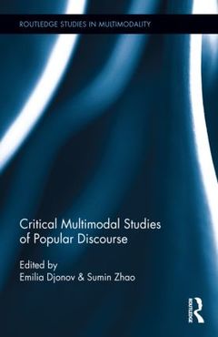 Couverture de l’ouvrage Critical Multimodal Studies of Popular Discourse