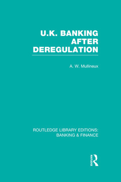 Couverture de l’ouvrage UK Banking After Deregulation (RLE: Banking & Finance)