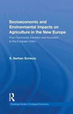 Couverture de l’ouvrage Socioeconomic and Environmental Impacts on Agriculture in the New Europe