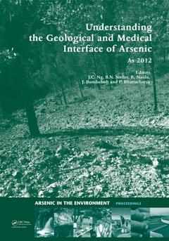 Couverture de l’ouvrage Understanding the Geological and Medical Interface of Arsenic - As 2012