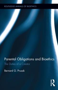 Couverture de l’ouvrage Parental Obligations and Bioethics