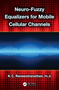 Couverture de l’ouvrage Neuro-Fuzzy Equalizers for Mobile Cellular Channels