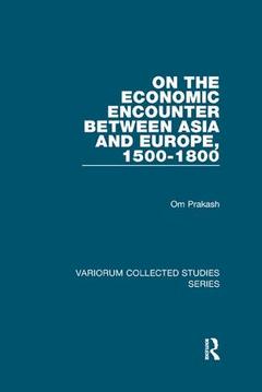 Couverture de l’ouvrage On the Economic Encounter Between Asia and Europe, 1500-1800