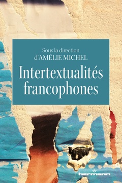 Couverture de l’ouvrage Intertextualités francophones