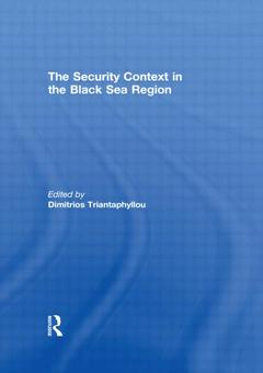 Couverture de l’ouvrage The Security Context in the Black Sea Region