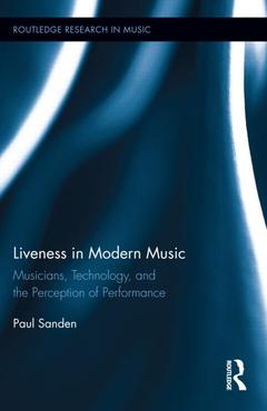 Couverture de l’ouvrage Liveness in Modern Music