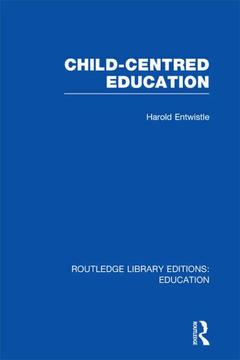 Couverture de l’ouvrage Child-Centred Education