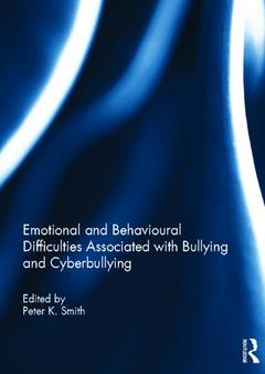 Couverture de l’ouvrage Emotional and Behavioural Difficulties Associated with Bullying and Cyberbullying