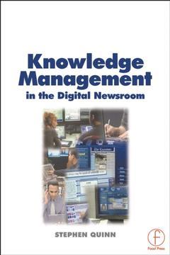 Couverture de l’ouvrage Knowledge Management in the Digital Newsroom