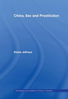 Couverture de l’ouvrage China, Sex and Prostitution