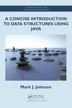 Couverture de l’ouvrage A Concise Introduction to Data Structures using Java