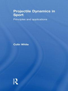 Couverture de l’ouvrage Projectile Dynamics in Sport