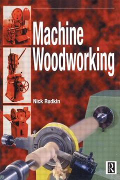 Couverture de l’ouvrage Machine Woodworking