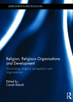 Couverture de l’ouvrage Religion, Religious Organisations and Development