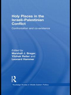 Couverture de l’ouvrage Holy Places in the Israeli-Palestinian Conflict