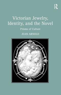 Couverture de l’ouvrage Victorian Jewelry, Identity, and the Novel