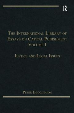 Couverture de l’ouvrage The International Library of Essays on Capital Punishment, Volume 1