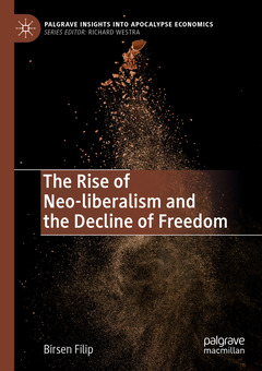 Couverture de l’ouvrage The Rise of Neo-liberalism and the Decline of Freedom