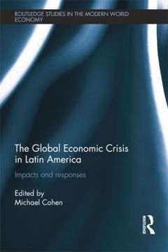 Cover of the book The Global Economic Crisis in Latin America