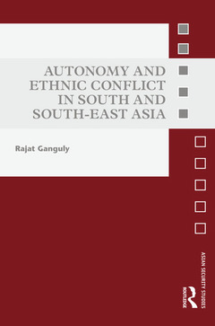 Couverture de l’ouvrage Autonomy and Ethnic Conflict in South and South-East Asia