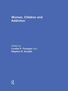 Couverture de l’ouvrage Women, Children, and Addiction