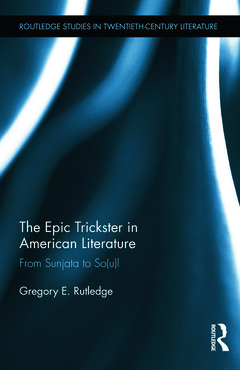 Couverture de l’ouvrage The Epic Trickster in American Literature