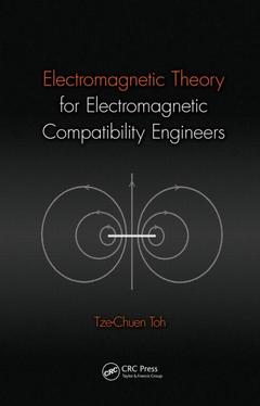 Couverture de l’ouvrage Electromagnetic Theory for Electromagnetic Compatibility Engineers