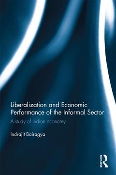 Couverture de l’ouvrage Liberalization and Economic Performance of the Informal Sector