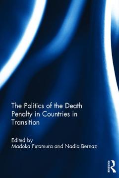 Couverture de l’ouvrage The Politics of the Death Penalty in Countries in Transition