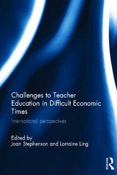 Cover of the book Challenges to Teacher Education in Difficult Economic Times