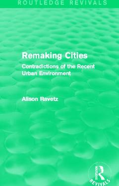 Couverture de l’ouvrage Remaking Cities (Routledge Revivals)