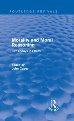 Couverture de l’ouvrage Morality and Moral Reasoning (Routledge Revivals)