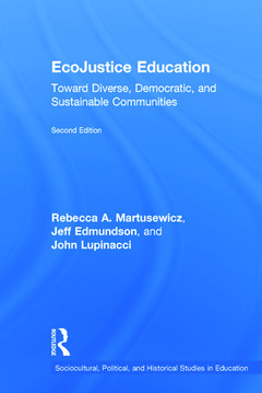 Couverture de l’ouvrage EcoJustice Education: Toward Diverse, Democratic, and Sustainable Communities 2nd Ed.