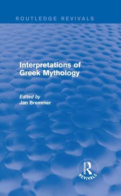 Couverture de l’ouvrage Interpretations of Greek Mythology (Routledge Revivals)