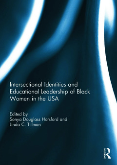 Couverture de l’ouvrage Intersectional Identities and Educational Leadership of Black Women in the USA