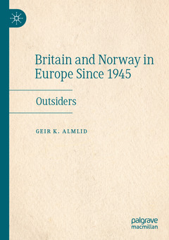 Couverture de l’ouvrage Britain and Norway in Europe Since 1945