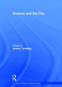 Couverture de l’ouvrage Dickens and the City