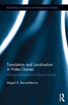 Couverture de l’ouvrage Translation and Localisation in Video Games