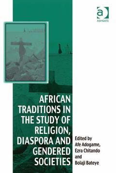 Couverture de l’ouvrage African Traditions in the Study of Religion, Diaspora and Gendered Societies