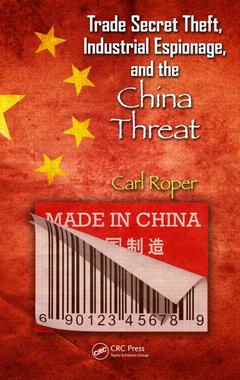 Couverture de l’ouvrage Trade Secret Theft, Industrial Espionage, and the China Threat