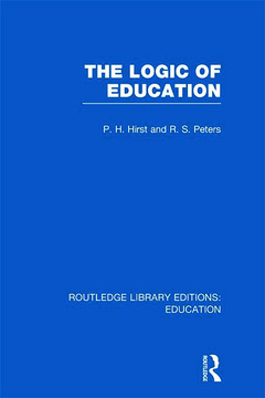 Couverture de l’ouvrage The Logic of Education (RLE Edu K)