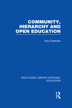 Couverture de l’ouvrage Community, Hierarchy and Open Education (RLE Edu L)