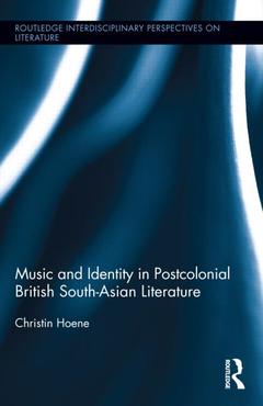 Couverture de l’ouvrage Music and Identity in Postcolonial British South-Asian Literature